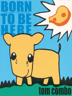 cover image of Born to Be Here